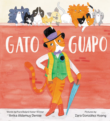 Gato Guapo by Denise, Anika Aldamuy
