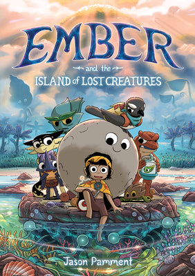 Ember and the Island of Lost Creatures by Pamment, Jason