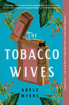 The Tobacco Wives by Myers, Adele