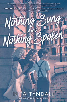 Nothing Sung and Nothing Spoken by Tyndall, Nita