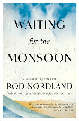 Waiting for the Monsoon by Nordland, Rod