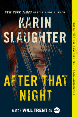 After That Night: A Will Trent Thriller by Slaughter, Karin