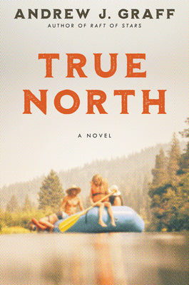 True North by Graff, Andrew J.