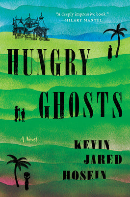 Hungry Ghosts by Hosein, Kevin Jared