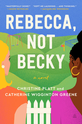 Rebecca, Not Becky by Platt, Christine