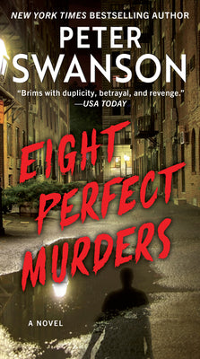 Eight Perfect Murders by Swanson, Peter