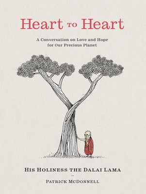 Heart to Heart: A Conversation on Love and Hope for Our Precious Planet by Lama, Dalai