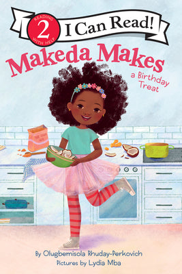 Makeda Makes a Birthday Treat by Rhuday-Perkovich, Olugbemisola
