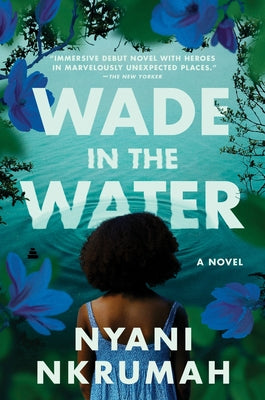 Wade in the Water by Nkrumah, Nyani