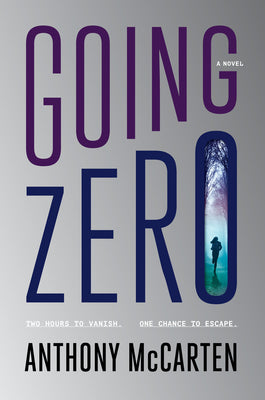 Going Zero by McCarten, Anthony