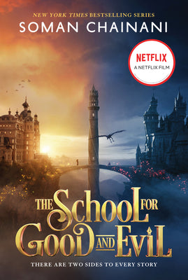 The School for Good and Evil: Movie Tie-In Edition by Chainani, Soman