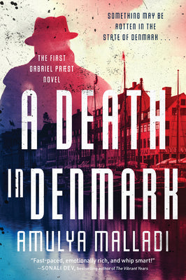 A Death in Denmark: The First Gabriel Præst Novel by Malladi, Amulya