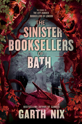 The Sinister Booksellers of Bath by Nix, Garth