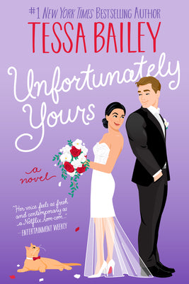 Unfortunately Yours by Bailey, Tessa