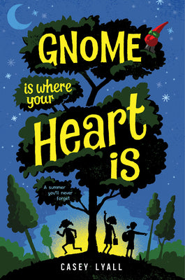 Gnome Is Where Your Heart Is by Lyall, Casey