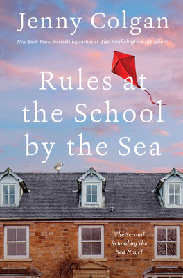 Rules at the School by the Sea: The Second School by the Sea Novel by Colgan, Jenny