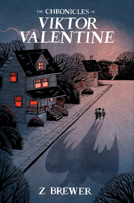 The Chronicles of Viktor Valentine by Brewer, Z.