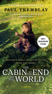 The Cabin at the End of the World [Movie Tie-In] by Tremblay, Paul