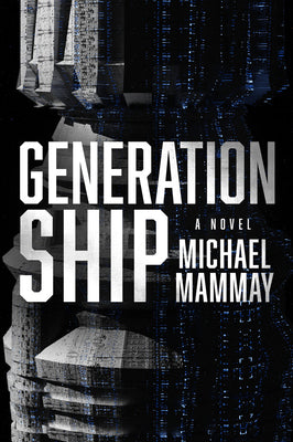 Generation Ship by Mammay, Michael