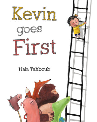 Kevin Goes First by Tahboub, Hala