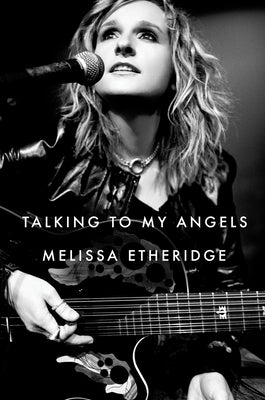 Talking to My Angels by Etheridge, Melissa