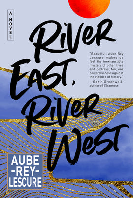 River East, River West by Rey Lescure, Aube