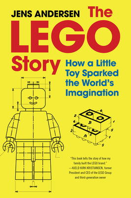 The Lego Story: How a Little Toy Sparked the World's Imagination by Andersen, Jens