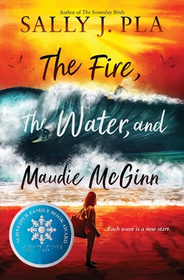 The Fire, the Water, and Maudie McGinn by Pla, Sally J.