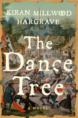 The Dance Tree by Hargrave, Kiran Millwood