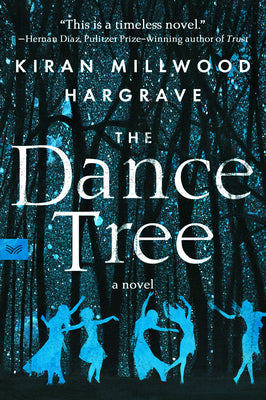 The Dance Tree by Hargrave, Kiran Millwood