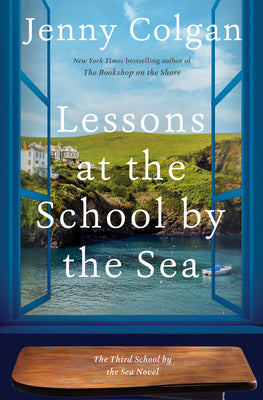 Lessons at the School by the Sea: The Third School by the Sea Novel by Colgan, Jenny