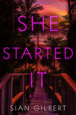 She Started It by Gilbert, Sian