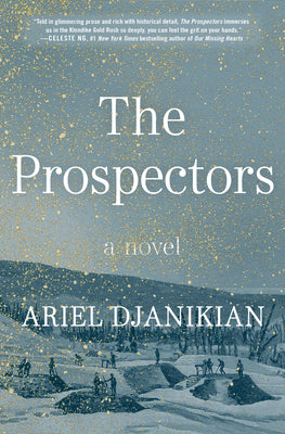 The Prospectors by Djanikian, Ariel