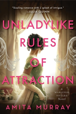 Unladylike Rules of Attraction: A Marleigh Sisters Novel by Murray, Amita