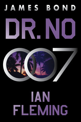 Dr. No: A James Bond Novel by Fleming, Ian