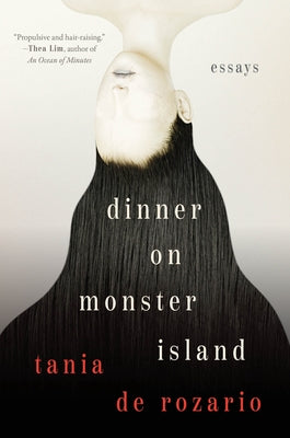 Dinner on Monster Island: Essays by de Rozario, Tania