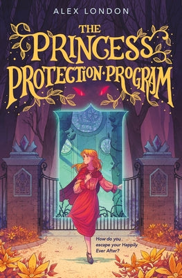 The Princess Protection Program by London, Alex