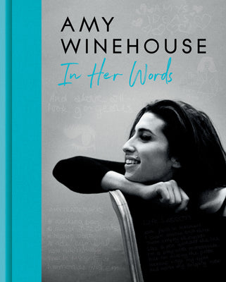 Amy Winehouse: In Her Words by Winehouse, Amy
