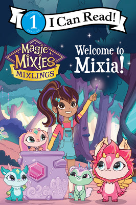 Magic Mixies: Welcome to Mixia! by Domenici, Mickey