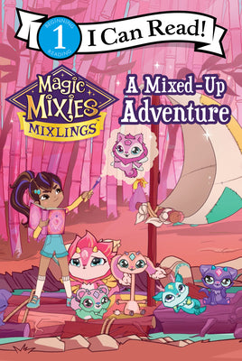 Magic Mixies: A Mixed-Up Adventure by Domenici, Mickey