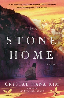 The Stone Home by Kim, Crystal Hana