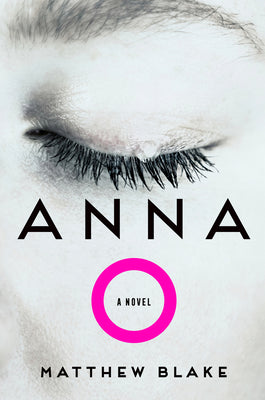 Anna O by Blake, Matthew