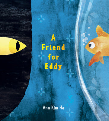 A Friend for Eddy by Ha, Ann Kim