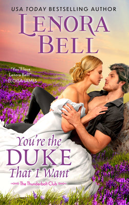 You're the Duke That I Want by Bell, Lenora