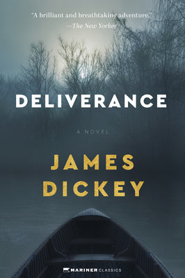 Deliverance by Dickey, James