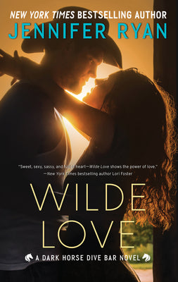 Wilde Love: A Dark Horse Dive Bar Novel by Ryan, Jennifer