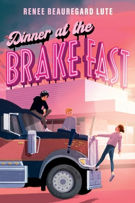 Dinner at the Brake Fast by Lute, Renee Beauregard