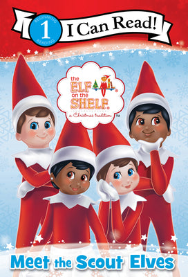 The Elf on the Shelf: Meet the Scout Elves by West, Alexandra