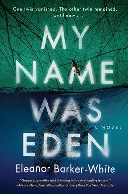 My Name Was Eden by Barker-White, Eleanor