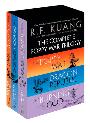 The Complete Poppy War Trilogy Boxed Set: The Poppy War / The Dragon Republic / The Burning God by Kuang, R. F.